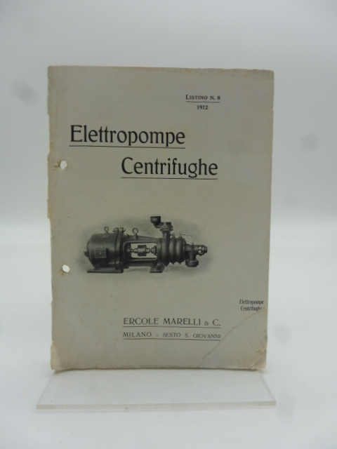 Marelli. Elettropompe centrifughe. Listino n. 8, 1912